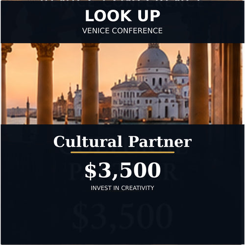LOOK UP Venice Conference Cultural Partner $3,500