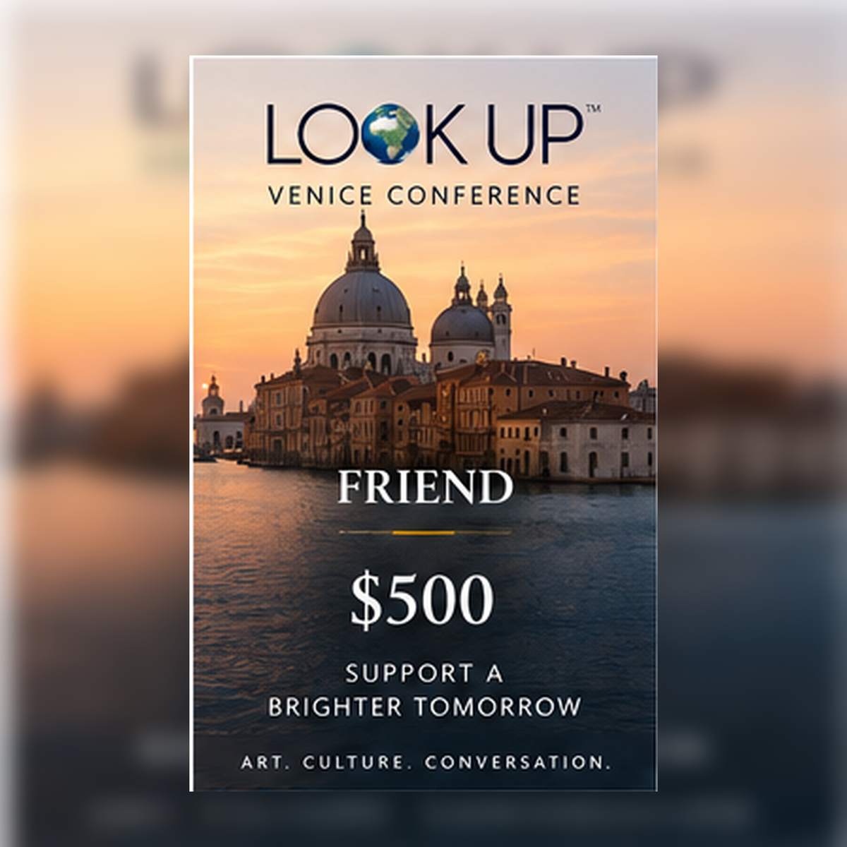 LOOK UP Venice Conference Friend Sponsor $500